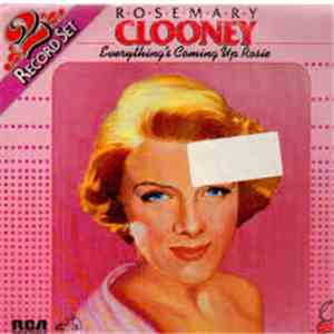 Rosemary Clooney - Everything's Coming Up Rosie flac download