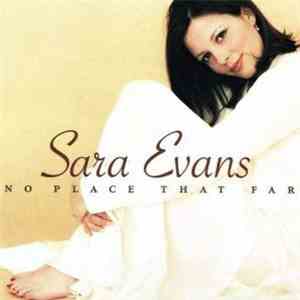 Sara Evans - No Place That Far flac download