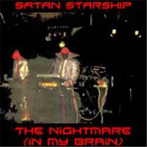 Satan Starship - The Nightmare (In My Brain) flac download