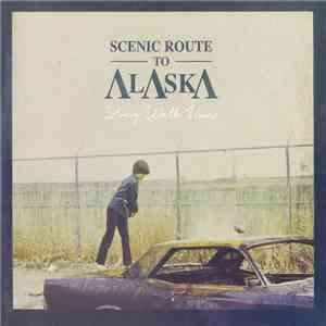 Scenic Route To Alaska - Long Walk Home flac download