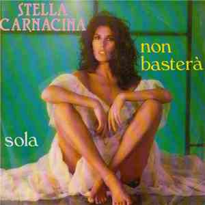 Stella Carnacina - Sola / Non Basterà flac download