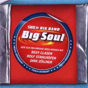 SWR Big Band, Regy Clasen, Rolf Stahlhofen, Dirk Zöllner - Big Soul flac download
