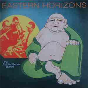 The Charlie Munro Quartet - Eastern Horizons flac download