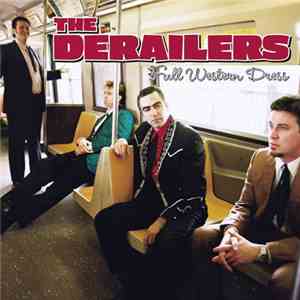 The Derailers - Full Western Dress flac download