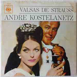 Andre Kostelanetz E A Sua Orquestra - Valsas De Strauss flac download