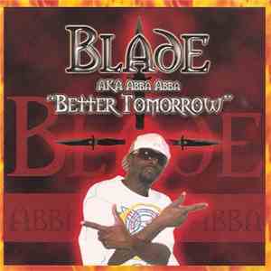 Blade  - Better Tomorrow flac download