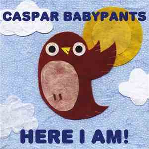 Caspar Babypants - Here I Am flac download