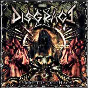 Disgrace  - Symmetry Of Chaos flac download