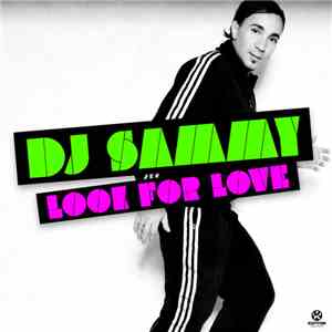 DJ Sammy - Look for Love FLAC download