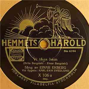 Einar Ekberg With Karl-Erik Svedlund - Vi Tåga Hem / Stilla, Stilla flac download