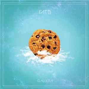 Fatb - Galleta flac download