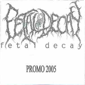 Fetal Decay - Promo 2005 flac download