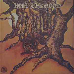 Howl The Good - Howl The Good flac download
