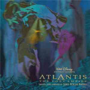 James Newton Howard - Atlantis: The Lost Empire (An Original Walt Disney Records Soundtrack) flac download
