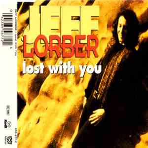 Jeff Lorber - Lost With You flac download