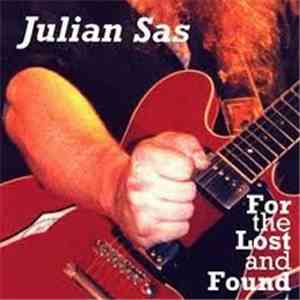 Julian Sas - For The Lost And Found flac download
