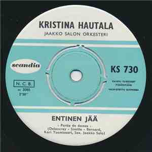 Kristina Hautala - Entinen Jää / Kenen Syy, Kenen Syy? flac download