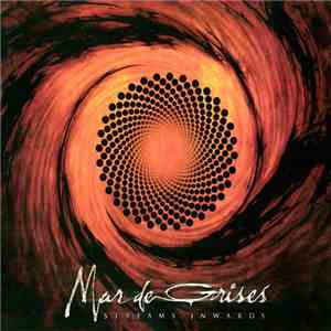Mar De Grises - Streams Inwards flac download