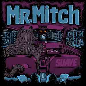 Mr. Mitch  - Suave EP flac download