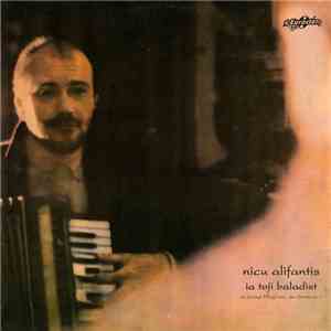 Nicu Alifantis - Ia Toji Baladist flac download