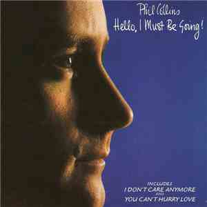 Phil Collins - Hello, I Must Be Going! flac download