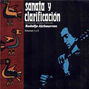 Rodolfo Alchourrón - Sanata Y Clarificación Vol. 1 y 2 flac download