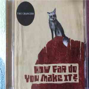 The Chancers  - How Far Do You Make It? flac download