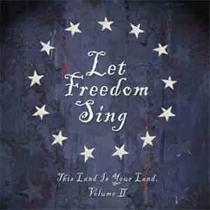 Various - Let Freedom Sing - This Land Is Your Land Vol II flac download
