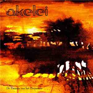 Akelei - De Zwaarte Van Het Doorstane flac download