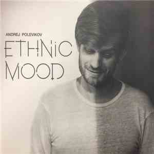 Andrej Polevikov - Ethnic Mood flac download