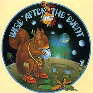 Anthony Phillips - Wise After The Event flac download