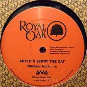 Arttu Ft Jerry The Cat - Nuclear Funk / Get Up Off It flac download