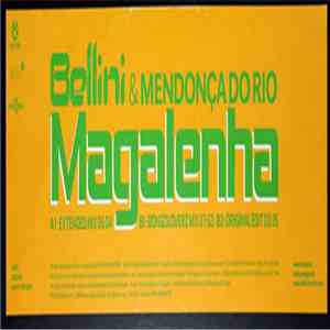 Bellini & Mendonça Do Rio - Magalenha flac download