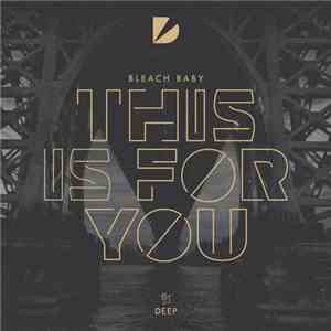 Bleach Baby - This Is For You flac download