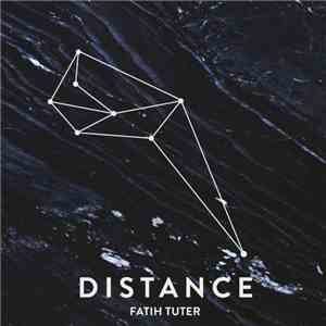 Fatih Tuter - Distance flac download