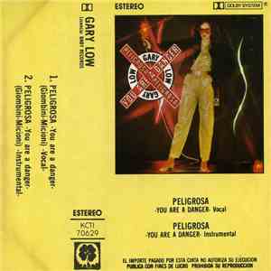 Gary Low - Peligrosa = You Are A Danger flac download