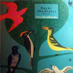 Irena Kwiatkowska - Bajki Dla Dzieci flac download
