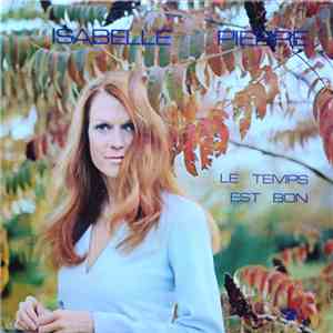Isabelle Pierre - Le Temps Est Bon flac download