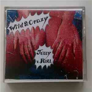 Jelly-Roll - Wild & Crazy flac download