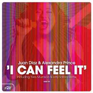 Juan Diaz & Alexandra Prince - I Can Feel It flac download