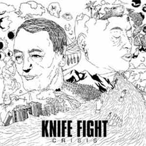Knife Fight  - Crisis flac download