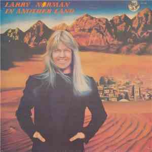 Larry Norman - In Another Land flac download