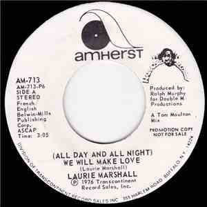 Laurie Marshall - (All Day And All Night) We Will Make Love flac download