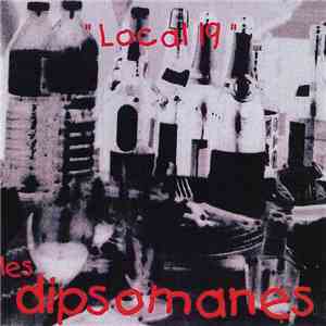 Les dipsomanes - Local 19 flac download