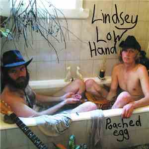 Lindsey Low Hand - Poached Egg FLAC download