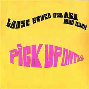 Loose Bruce And A.R.C. Moe Rock - Pick Up On This flac download