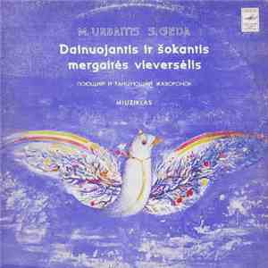 M. Urbaitis, S. Geda - Dainuojantis Ir Šokantis Mergaitės Vieversėlis flac download
