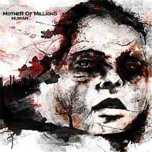 Mother Of Millions  - Human flac download