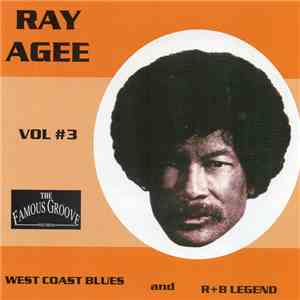 Ray Agee - West Coast Blues And R&B Legend Vol.3 flac download