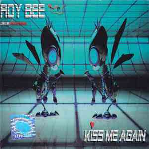 Roy Bee - Kiss Me Again flac download